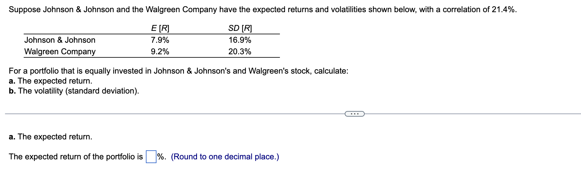 Solved For a portfolio that is equally invested in Johnson | Chegg.com