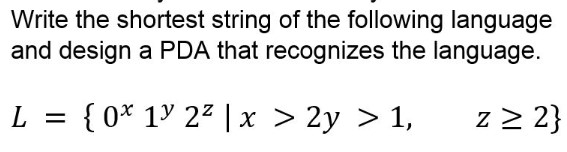Solved Write the shortest string of the following language | Chegg.com