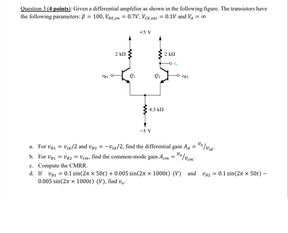 Solved Question 3 (4 Points): Given A Differential Amplifier | Chegg.com