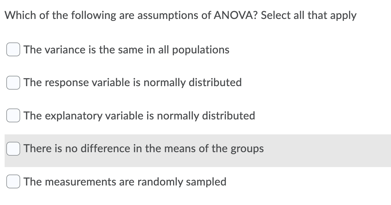 Solved Which of the following are assumptions of ANOVA?
