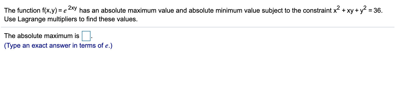 solved-the-function-f-x-y-e-2xy-has-an-absolute-maximum-chegg