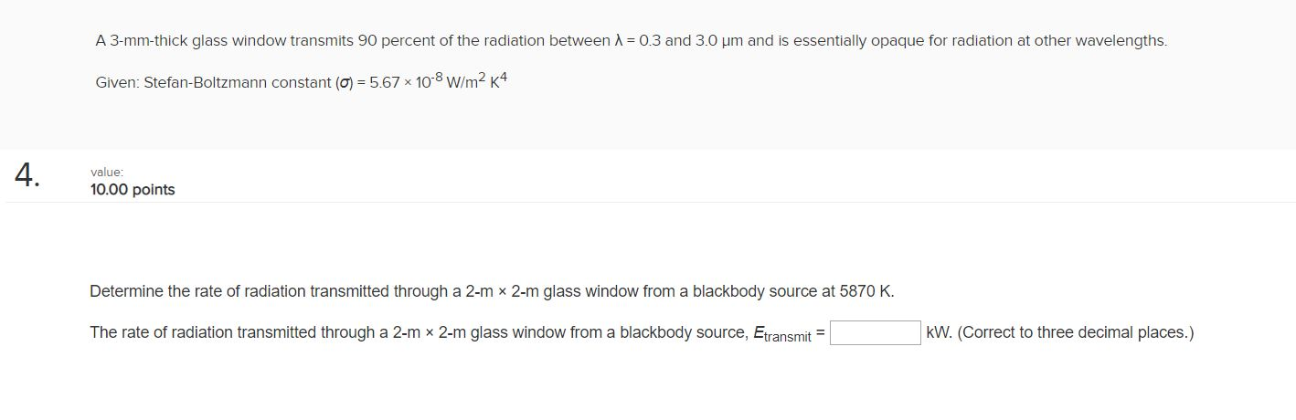 Solved A 3-mm-thick Glass Window Transmits 90 Percent Of The 