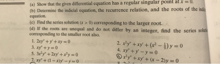 Solved (a) Show that the given differential equation has a | Chegg.com