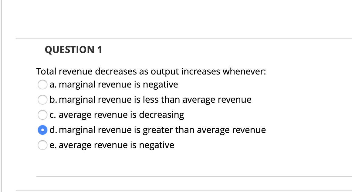 Solved QUESTION 1 Total revenue decreases as output | Chegg.com