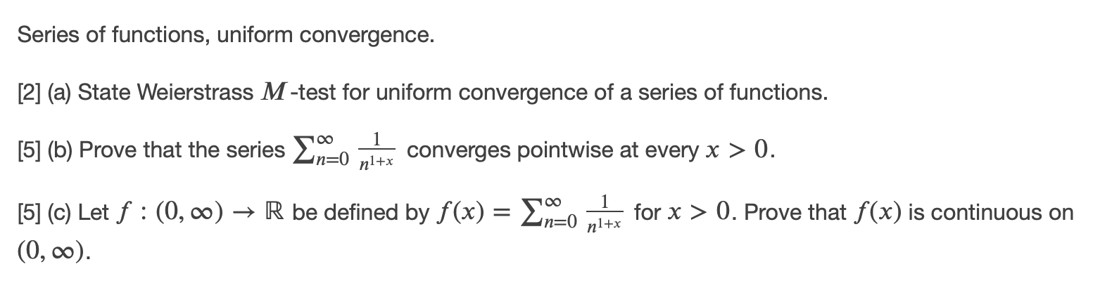 Solved Series of functions, uniform convergence. [2] (a) | Chegg.com