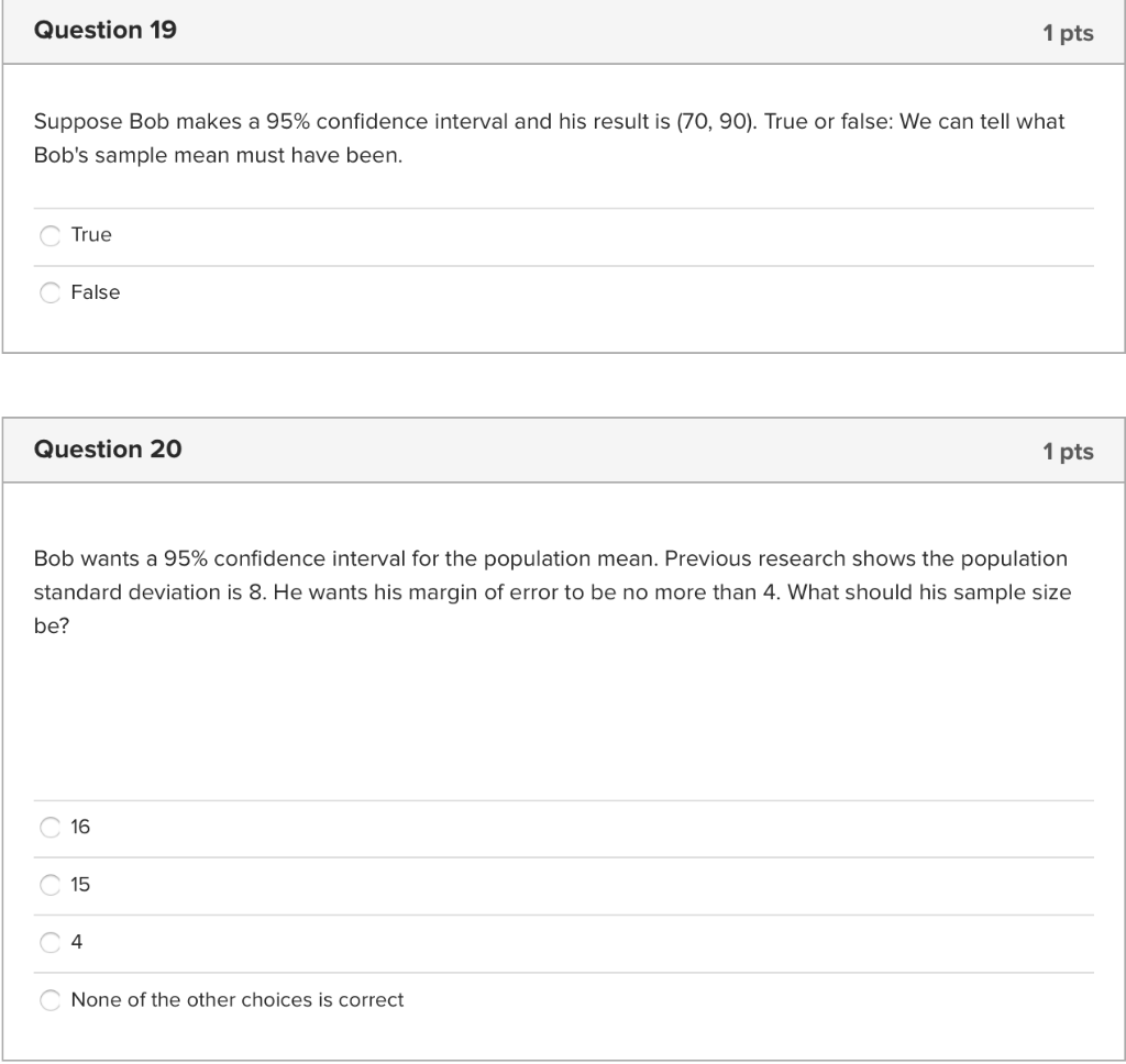 Solved Question 19 1 pts Suppose Bob makes a 95% confidence | Chegg.com
