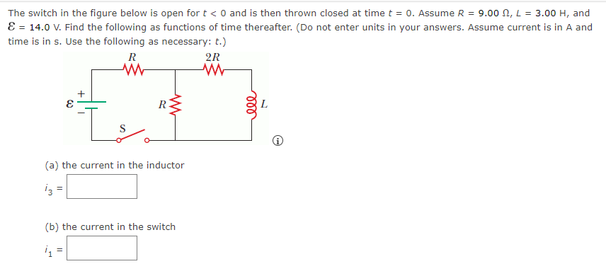 Solved The switch in the figure below is open for t