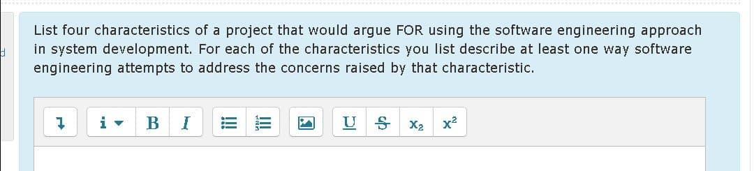 Solved List four characteristics of a project that would | Chegg.com