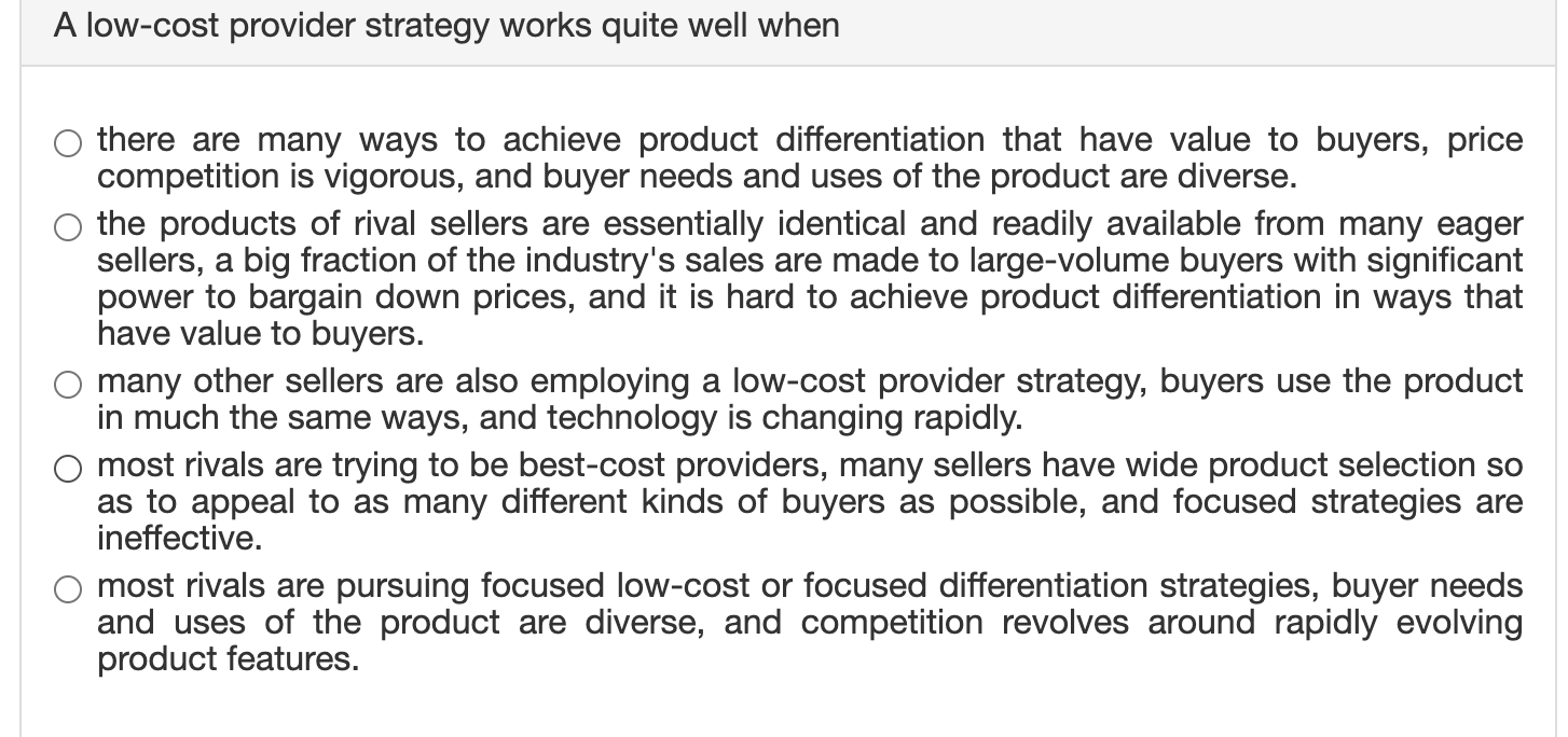 Solved A lowcost provider strategy works quite well when