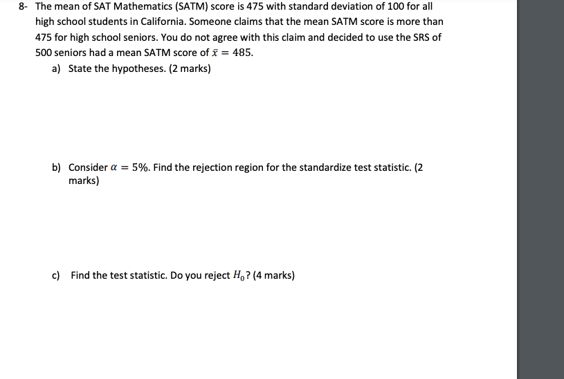 Solved The mean of SAT Mathematics (SATM) score is 475 with | Chegg.com