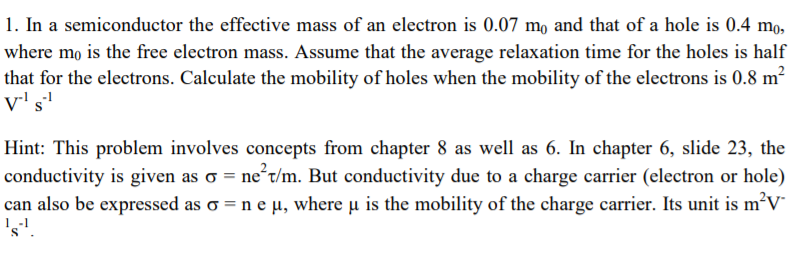 Solved 1. In a semiconductor the effective mass of an | Chegg.com