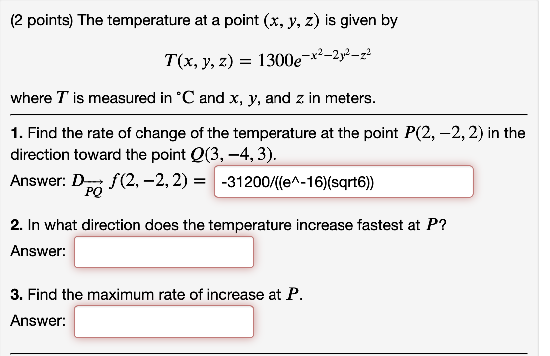 Solved (2 points) The temperature at a point (x,y,z) is | Chegg.com