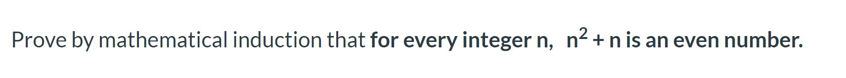 Solved Prove by mathematical induction that for every | Chegg.com