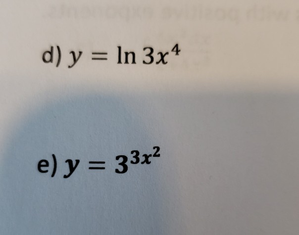 Solved d) y In 3x4 e) y 33x2 | Chegg.com