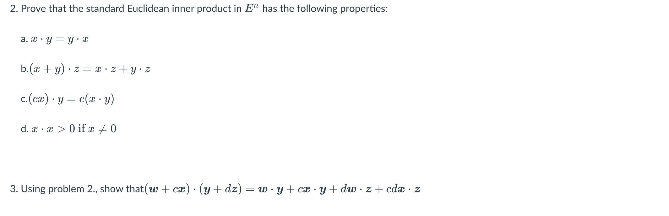 Solved 2. Prove That The Standard Euclidean Inner Product In | Chegg.com