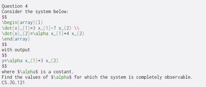 Solved Question 4 Consider the system below: $$ | Chegg.com