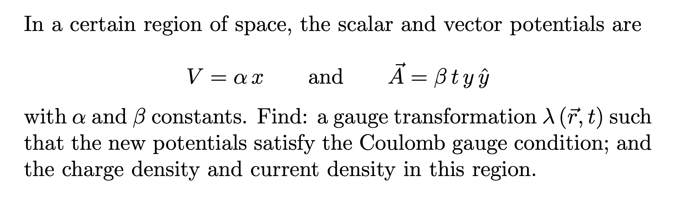 Solved In a certain region of space, the scalar and vector | Chegg.com