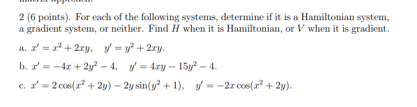 Solved 2 (6 points). For each of the following systems, | Chegg.com