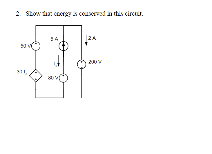Solved 2. Show that energy is conserved in this circuit. | Chegg.com