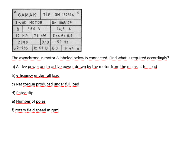 Solved The asynchronous motor Δ labeled below is connected. | Chegg.com