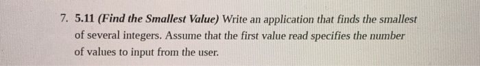 solved-7-511-find-smallest-value-write-application-finds-smallest-several-integers-assume