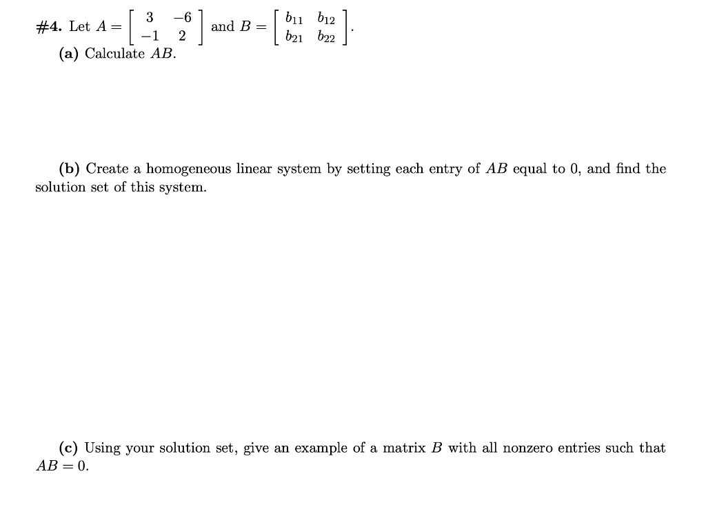 Solved #4. Let A = −1 2 And B = B B . 21 22 (a) Calculate | Chegg.com