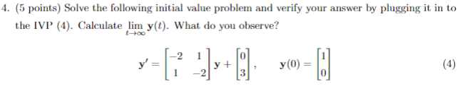 Solved (5 points) Solve the following initial value problem | Chegg.com