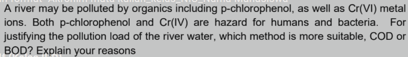 Solved A river may be polluted by organics including | Chegg.com