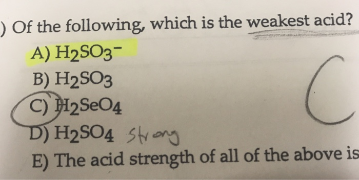 solved-of-the-following-which-is-the-weakest-acid-a-chegg