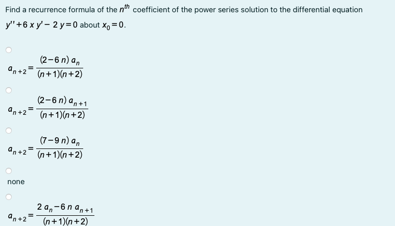 Solved Find A Recurrence Formula Of The Nth Coefficient O Chegg Com