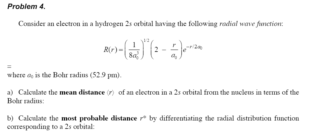Solved Problem 4. Consider an electron in a hydrogen 2s | Chegg.com