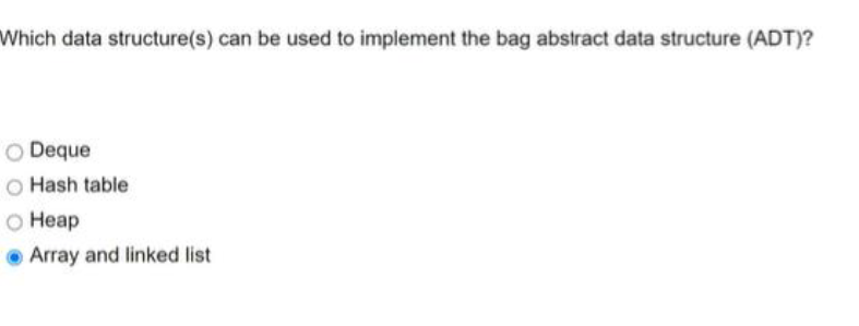 Solved Which data structure(s) can be used to implement the | Chegg.com