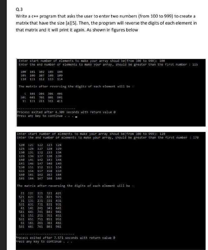 Solved Q.3 Write a c++ program that asks the user to enter | Chegg.com