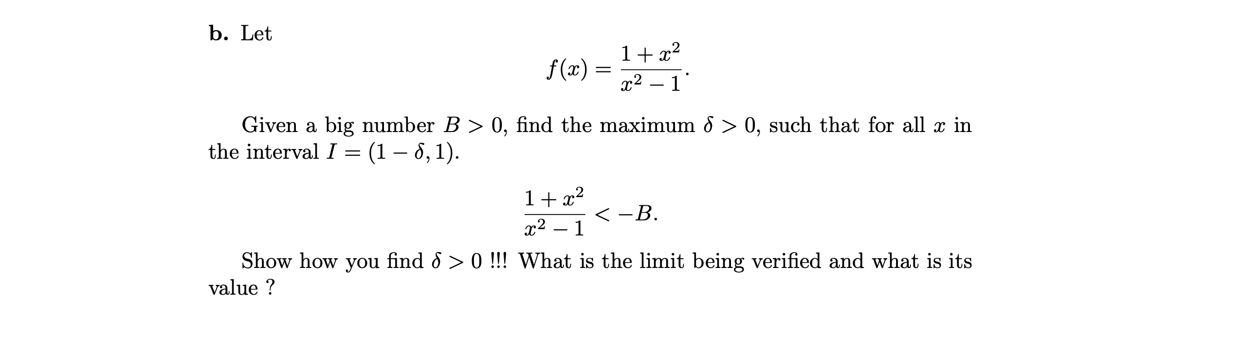 Solved B. Let F(x)=x2−11+x2 Given A Big Number B>0, Find The | Chegg.com