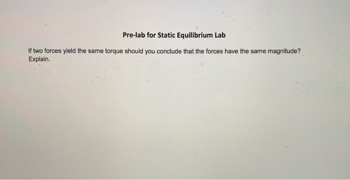 Solved Pre-lab for Static Equilibrium Lab If two forces | Chegg.com