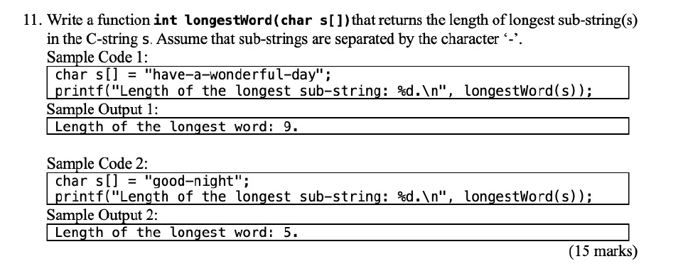 Solved 11. Write a function int longestWord(char s[])that | Chegg.com