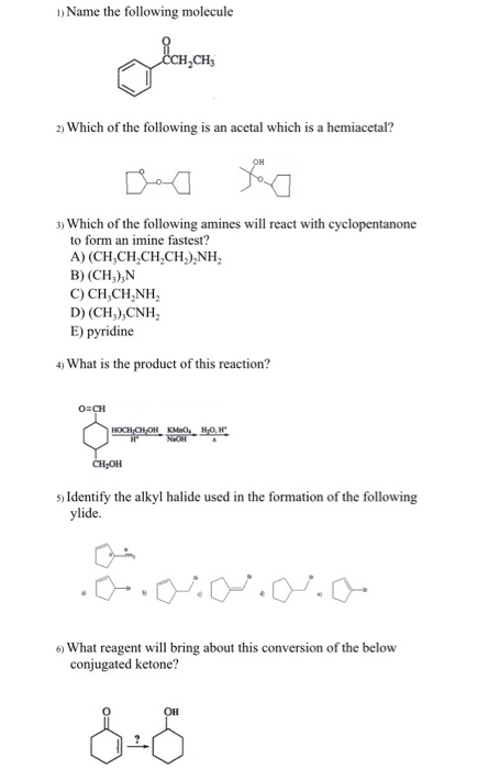 Solved 1) Name the following molecule 2) Which of the | Chegg.com