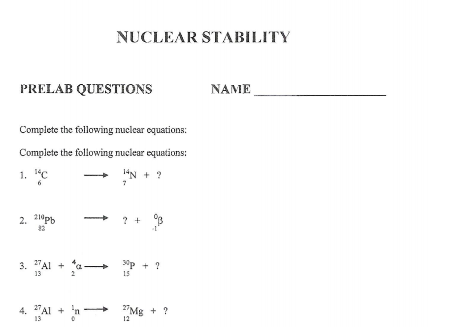 Solved NUCLEAR STABILITY PRELAB QUESTIONS NAME Complete The | Chegg.com