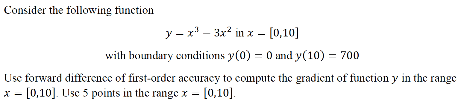 Solved Consider the following function y = x3 – 3x2 in x = | Chegg.com
