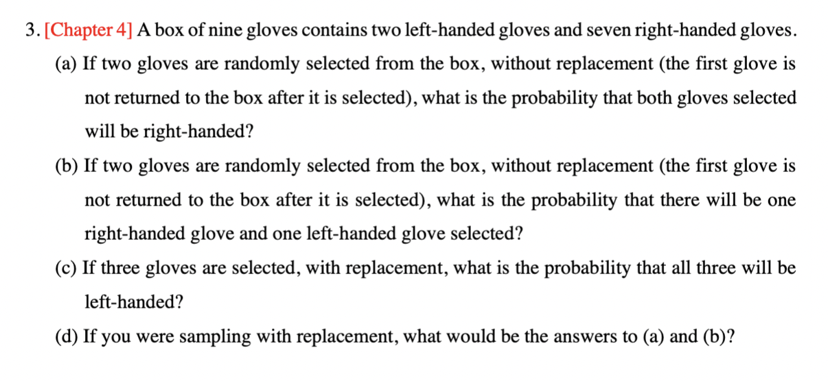 Solved 3. [Chapter 4] A box of nine gloves contains two | Chegg.com