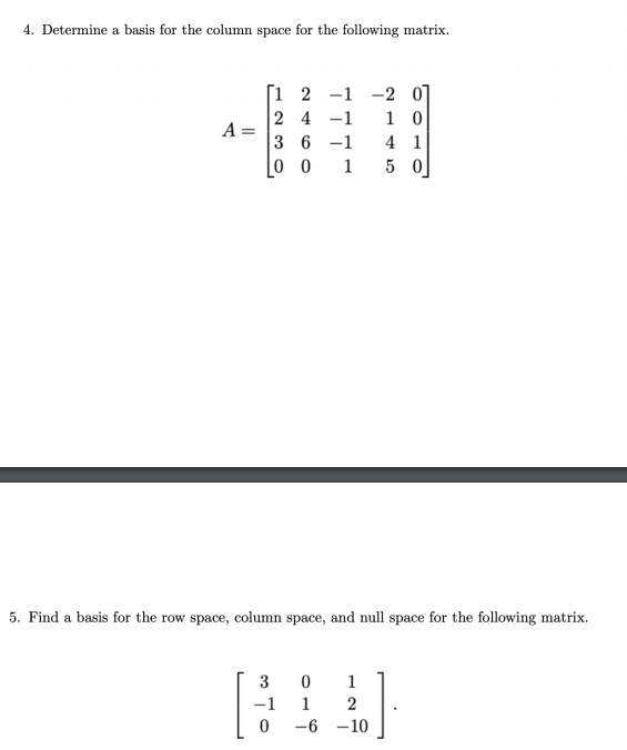 Solved 4. Determine a basis for the column space for the Chegg