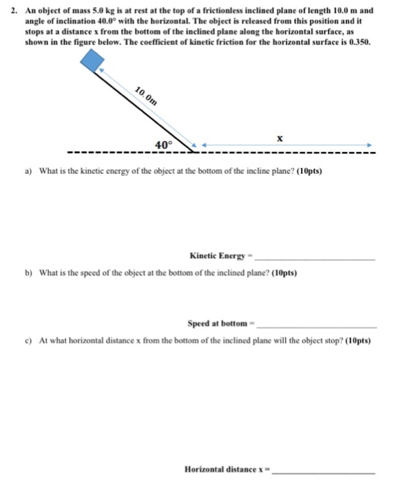 Solved 2. An object of mass 5.0 kg is at rest at the top of | Chegg.com