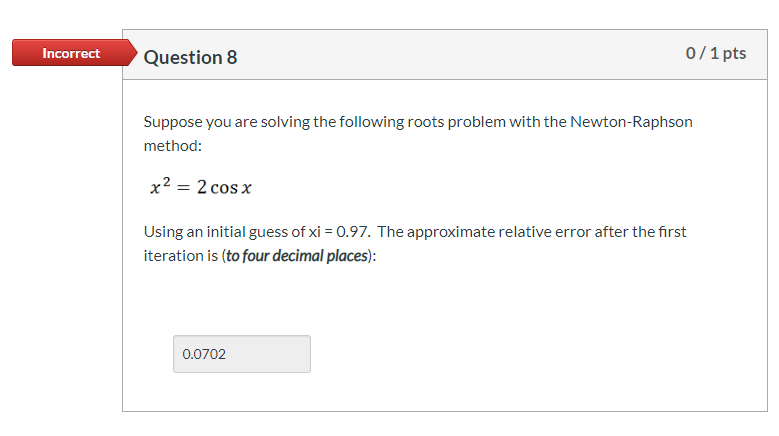 Solved Incorrect Question 5 0/1 pts The following system of | Chegg.com