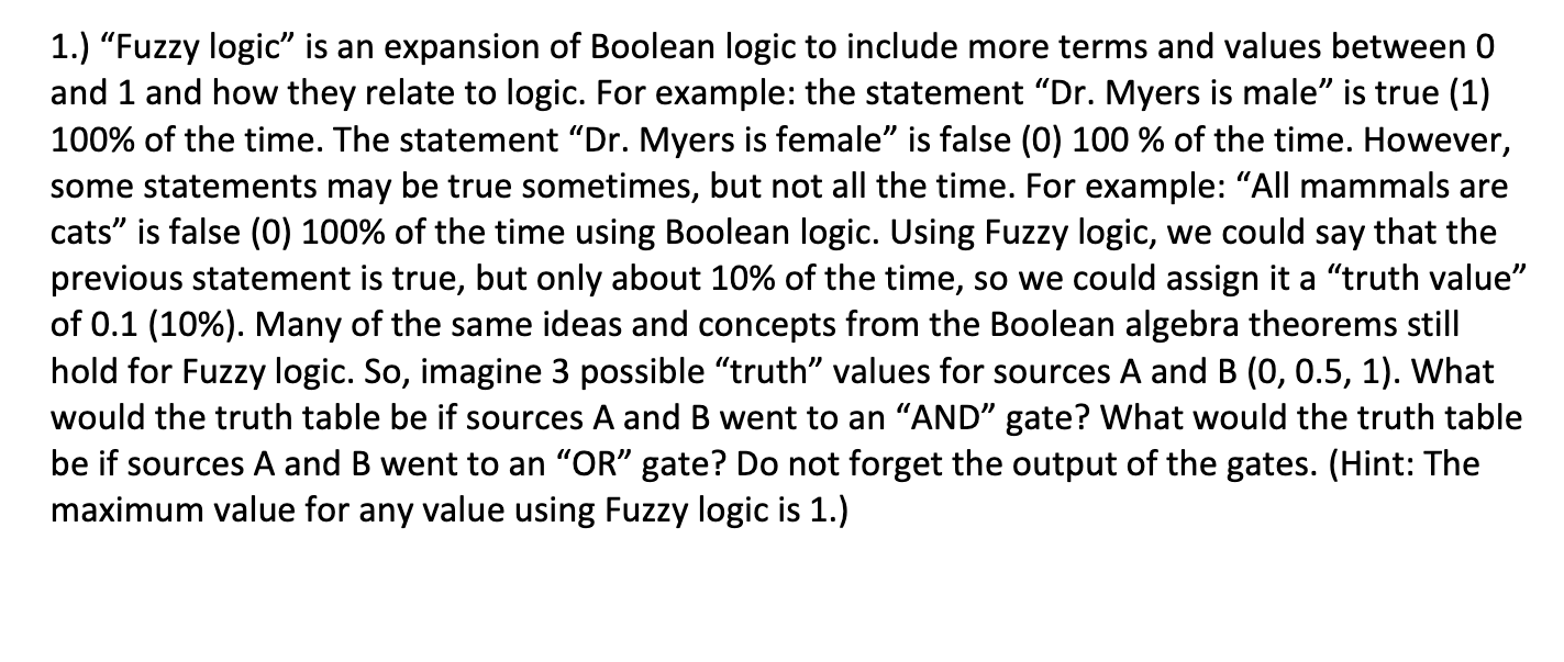 Solved 1.) “Fuzzy Logic” Is An Expansion Of Boolean Logic To | Chegg.com