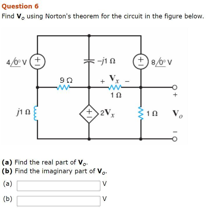 Solved Question 6 Find Vo Using Norton S Theorem For The Chegg Com