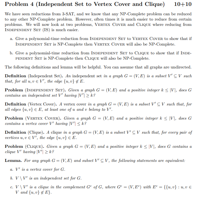 Solved Problem 4 Independent Set To Vertex Cover And Cli Chegg Com