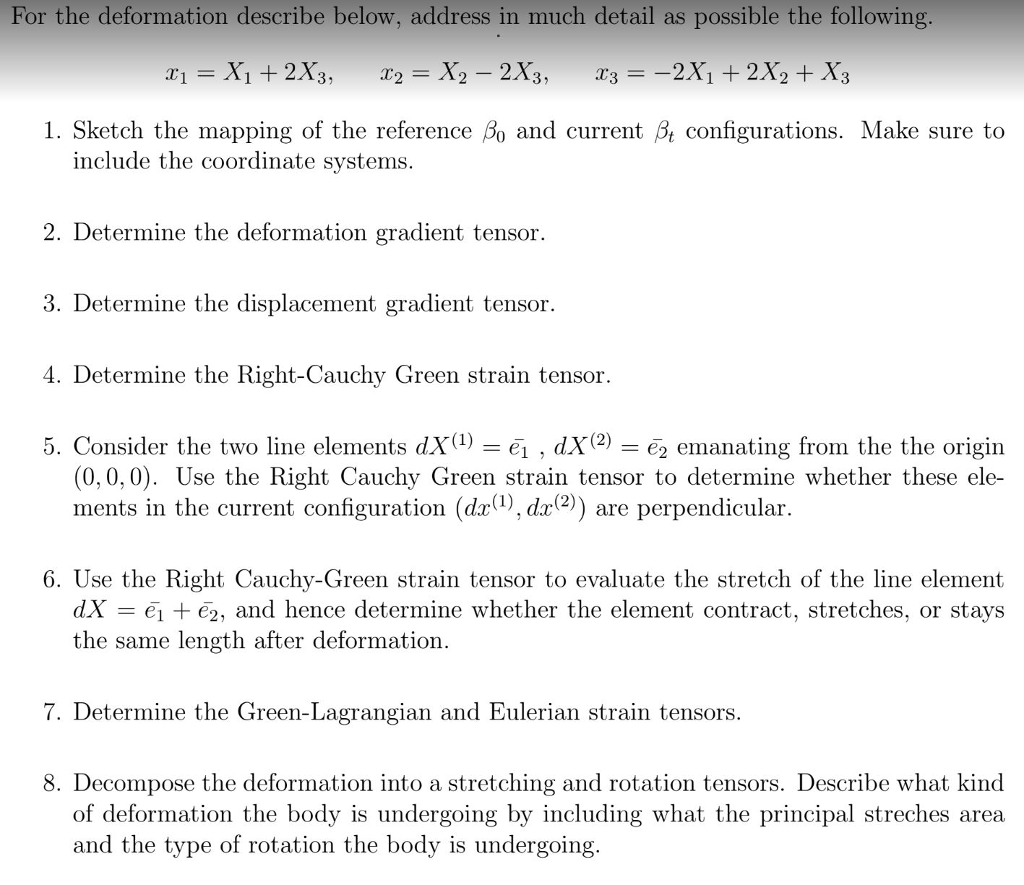 Solved For the deformation describe below, address in much | Chegg.com
