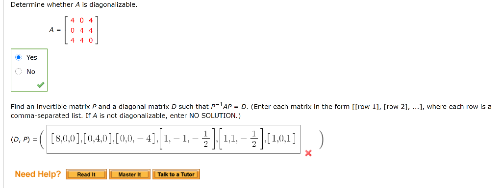 Solved Determine whether A is diagonalizable. A 4 0 4 0