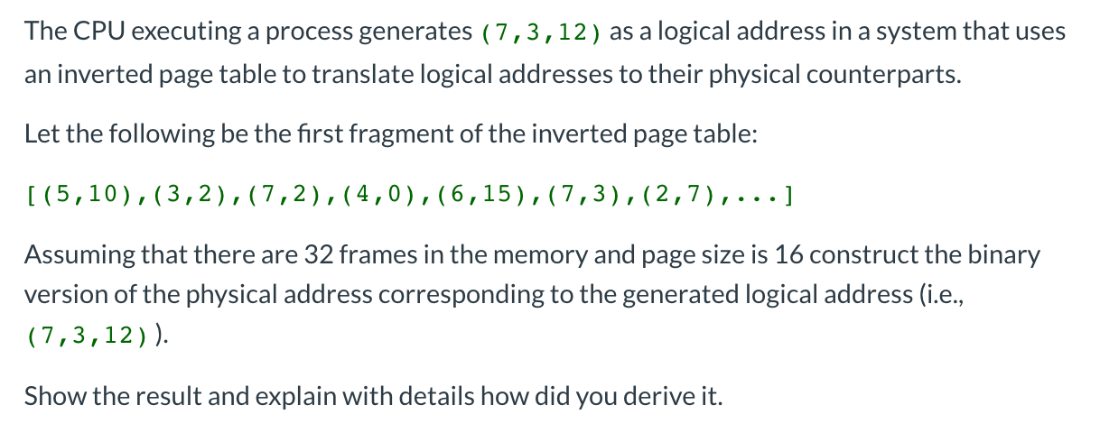 Solved The CPU executing a process generates (7,3,12) as a | Chegg.com