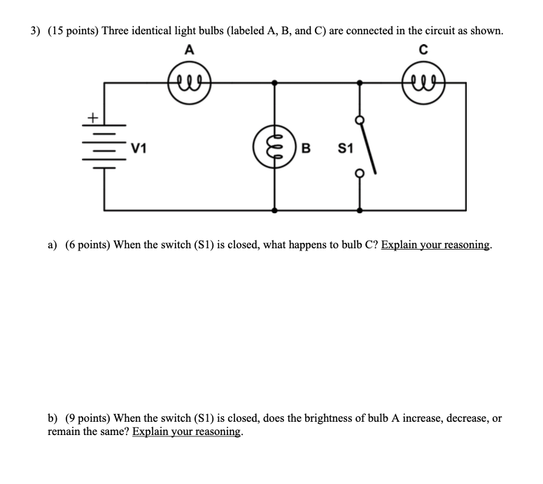 Solved 3) (15 Points) Three Identical Light Bulbs (labeled | Chegg.com